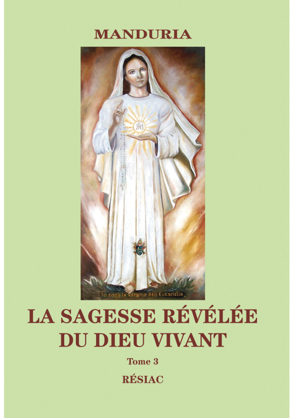 LA SAGESSE RÉVÉLÉE DU DIEU VIVANT Tome 3