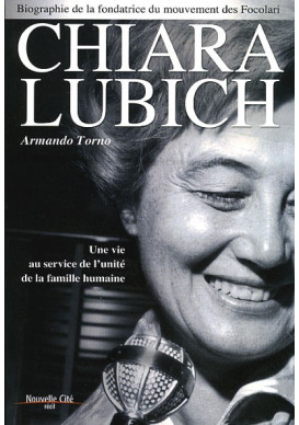 CHIARA LUBICH Une vie au service de l'unité de la famille