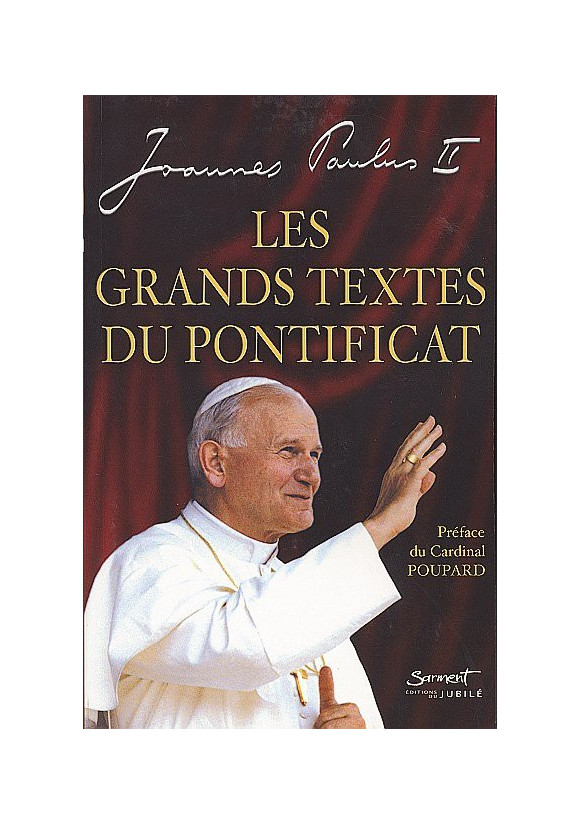 GRANDS TEXTES DU PONTIFICAT (LES)