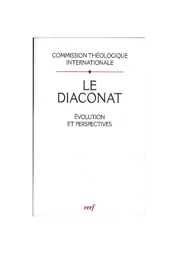 DIACONAT (LE) ÉVOLUTION ET PERSPECTIVES