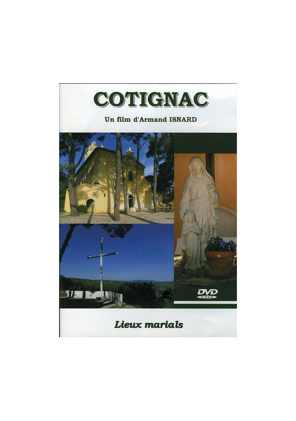 COTIGNAC LIEUX MARIALS DVD