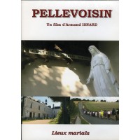 PELLEVOISIN LIEUX MARIALS - DVD