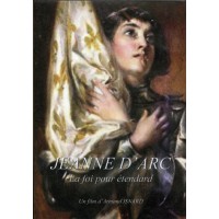 JEANNE D ARC LA FOI POUR ETENDARD DVD