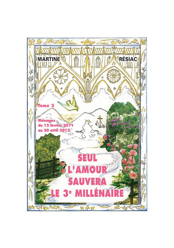 SEUL L'AMOUR SAUVERA LE 3e MILLÉNAIRE - Tome 2