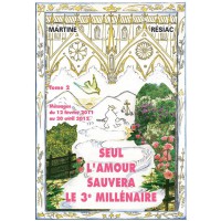 SEUL L'AMOUR SAUVERA LE 3e MILLÉNAIRE - Tome 2