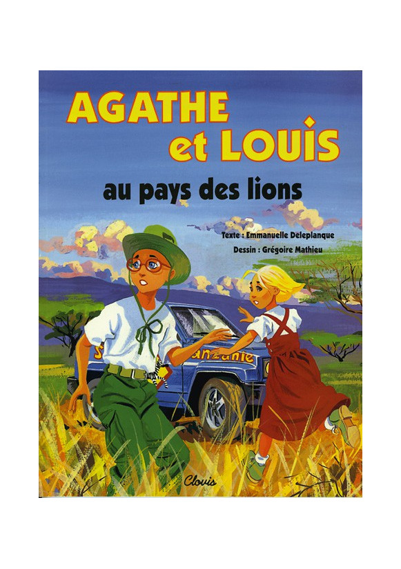 AGATHE ET LOUIS AU PAYS DES LIONS