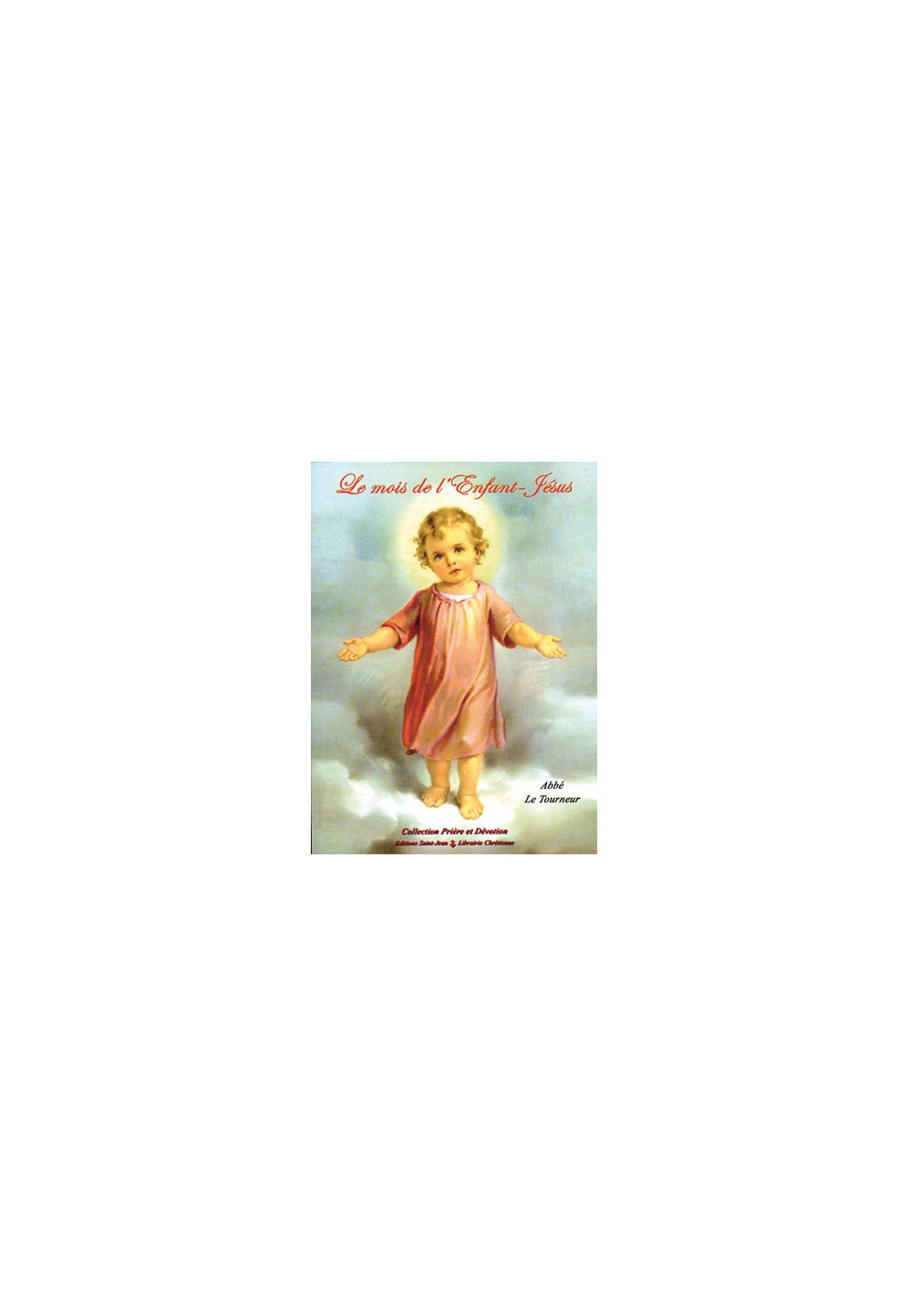 MOIS DE L'ENFANT JESUS (LE)