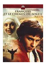 FRANCOIS ET LE CHEMIN DU SOLEIL