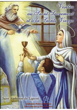 VISITES AU SAINT SACREMENT ET À LA SAINTE VIERGE