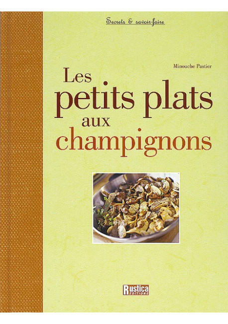 PETITS PLATS AUX CHAMPIGNONS