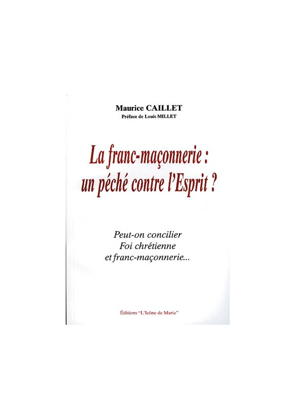 FRANC-MAÇONNERIE (LA), UN PÉCHÉ CONTRE L'ESPRIT ?