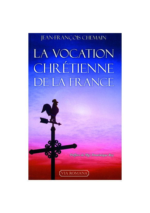 LA VOCATION CHRÉTIENNE DE LA FRANCE