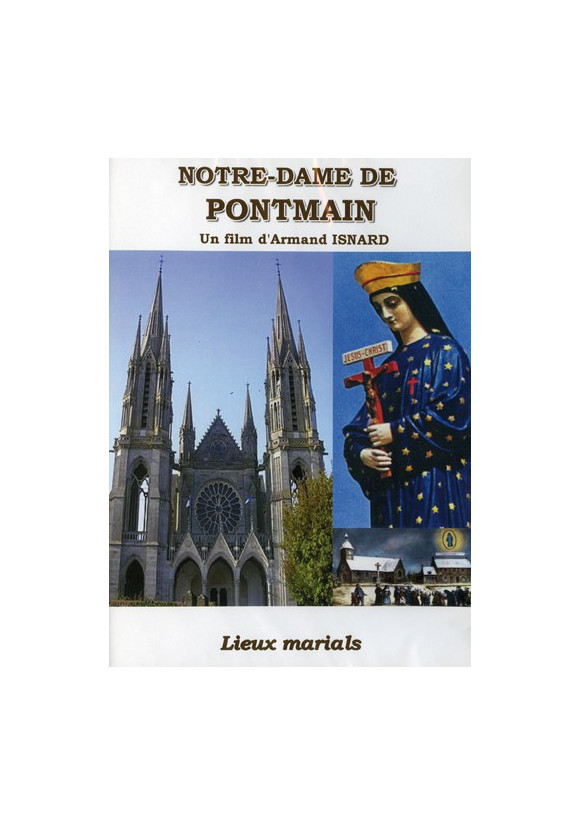 NOTRE DAME DE PONTMAIN