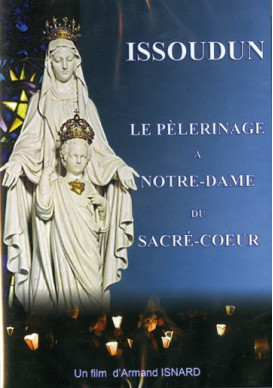 ISSOUDUN LE PELERINAGE A N D DU SACRE COEUR