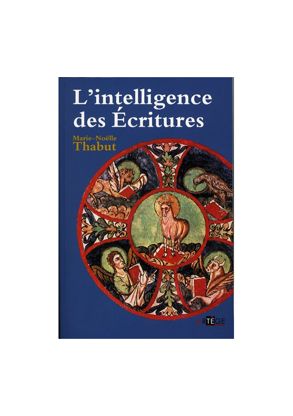 L INTELLIGENCE DES ECRITURES Tome 5 Année C