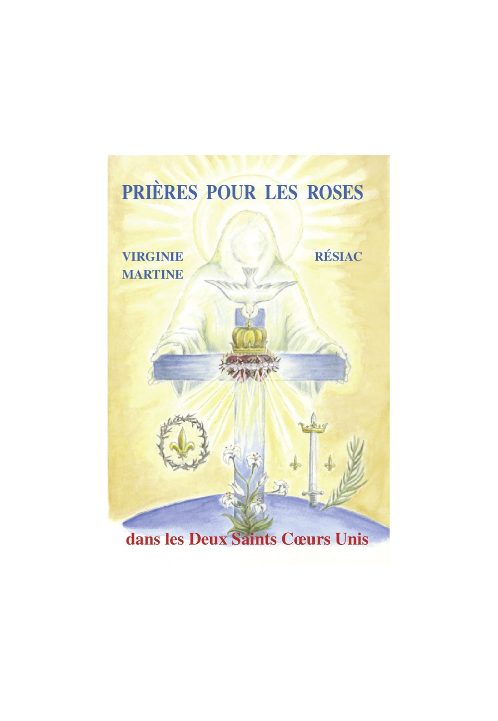 PRIÈRES POUR LES ROSES