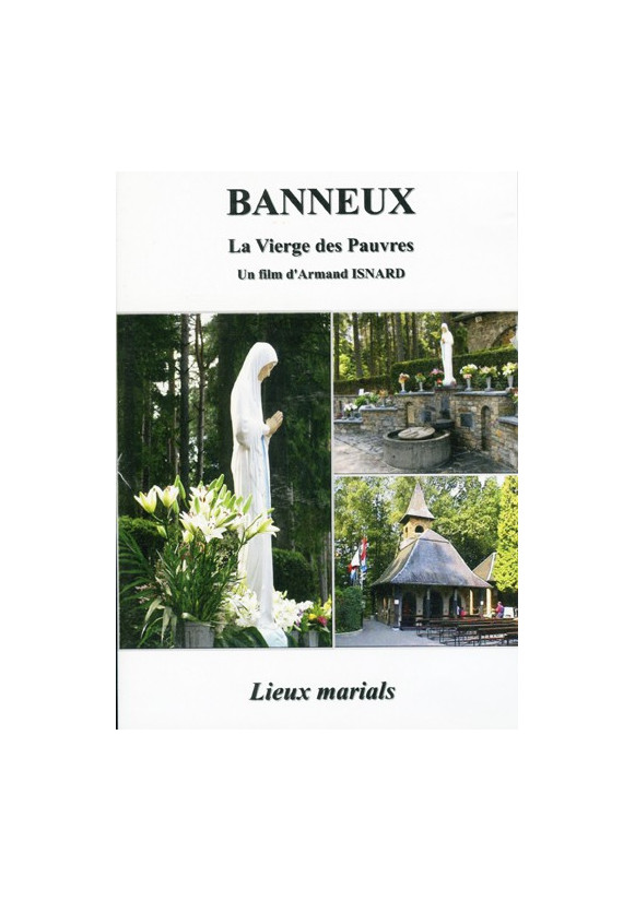 BANEUX LA VIERGE DES PAUVRES