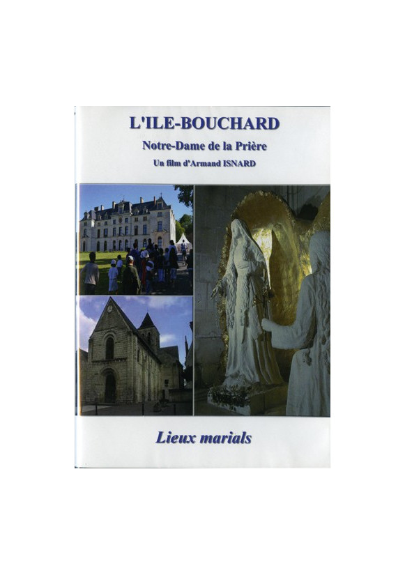 L'ILE BOUCHARD N.D. DE LA PRIERE