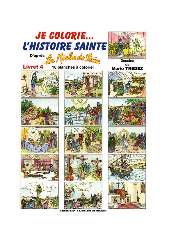 MICHE DE PAIN JE COLORIE L HISTOIRE SAINTE livret 4