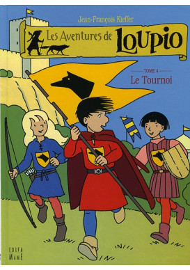 AVENTURES DE LOUPIO (LES) T4 LE TOURNOI