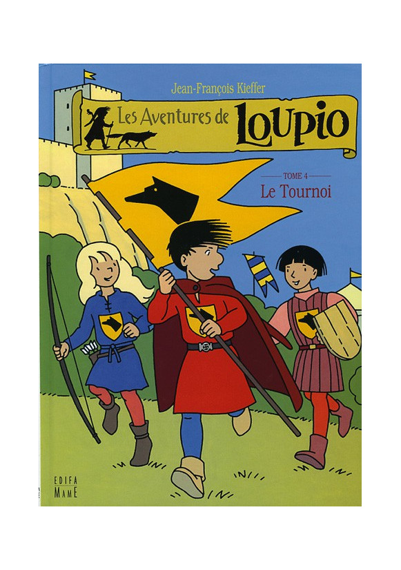 AVENTURES DE LOUPIO (LES) T4 LE TOURNOI