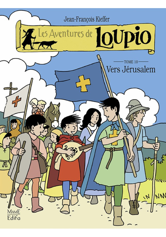 AVENTURES DE LOUPIO (LES) Tome 10 - Vers Jérusalem