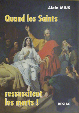 QUAND LES SAINTS RESSUSCITENT LES MORTS