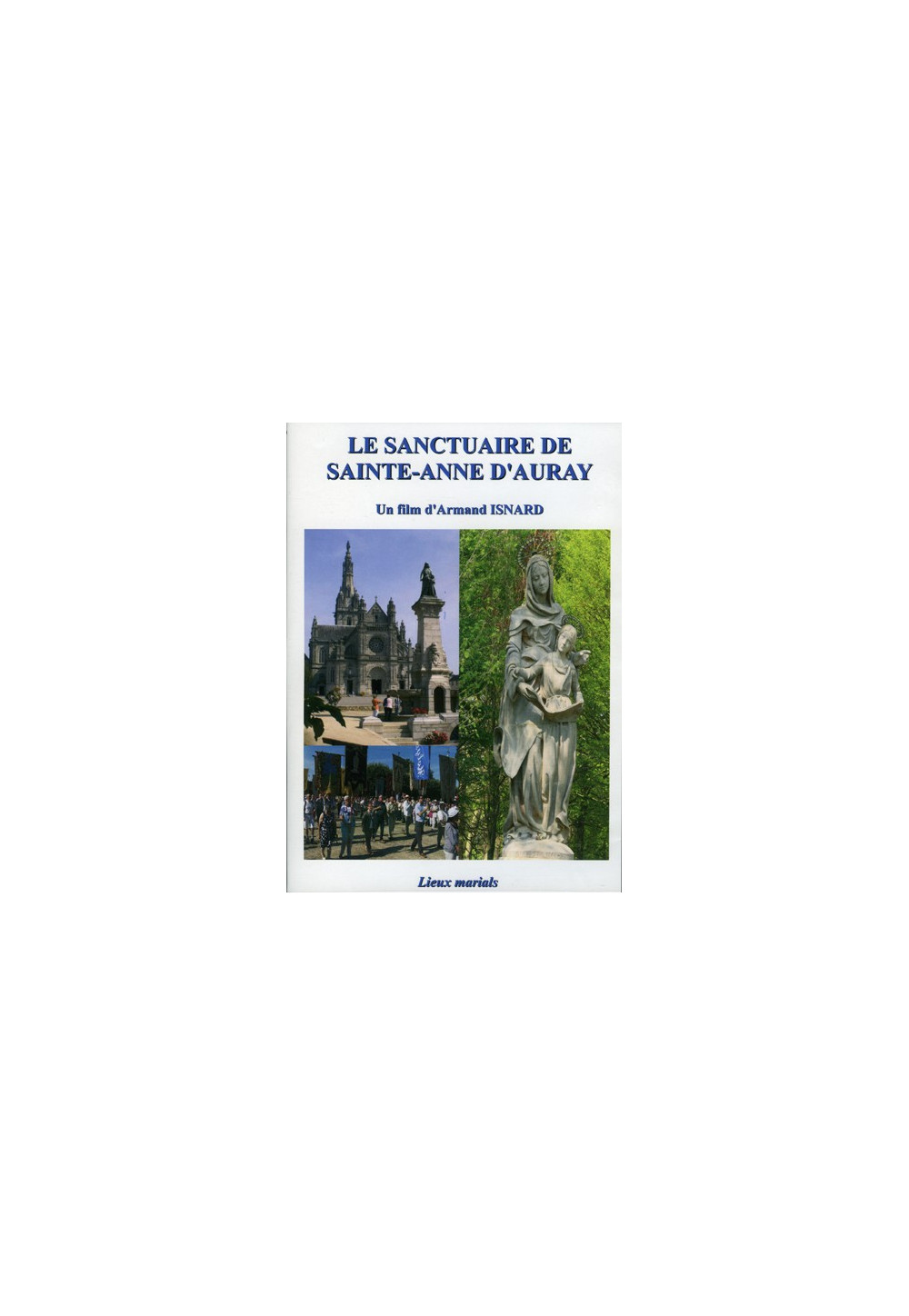 SANCTUAIRE DE SAINTE-ANNE D’AURAY (LE)