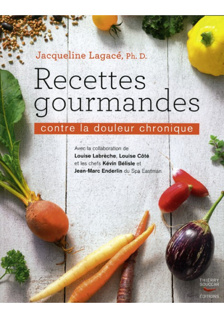 RECETTES GOURMANDES contre la douleur chronique