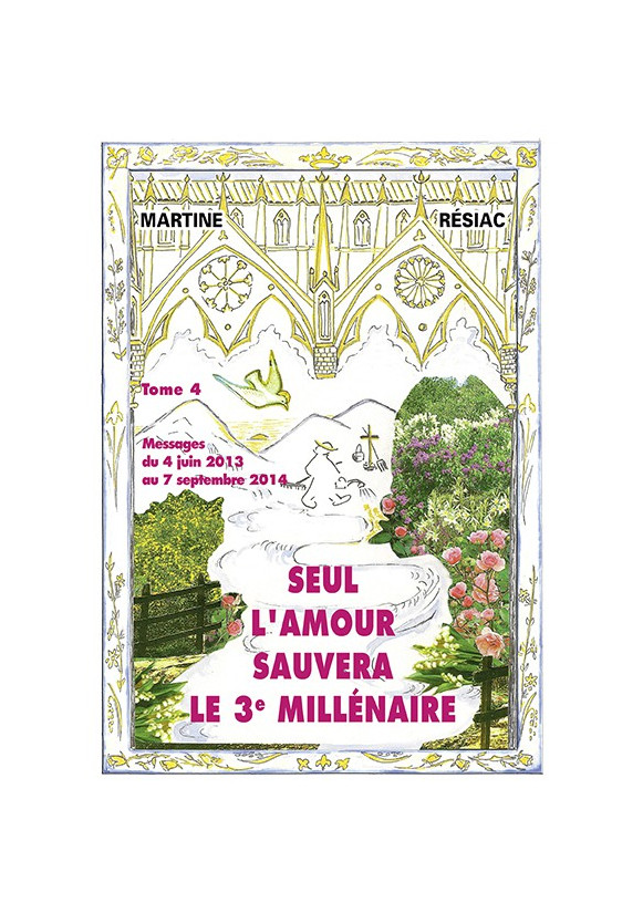 SEUL L’AMOUR SAUVERA LE 3e MILLÉNAIRE Tome 4