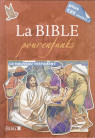 BIBLE POUR ENFANTS (LA) Le Nouveau Testament