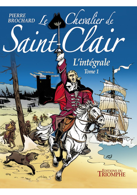 CHEVALIER DE SAINT-CLAIR (LE) L’intégrale - Tome 1 - BD