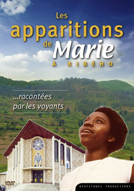 LES APPARITIONS DE MARIE À KIBÉHO racontées par les voyants