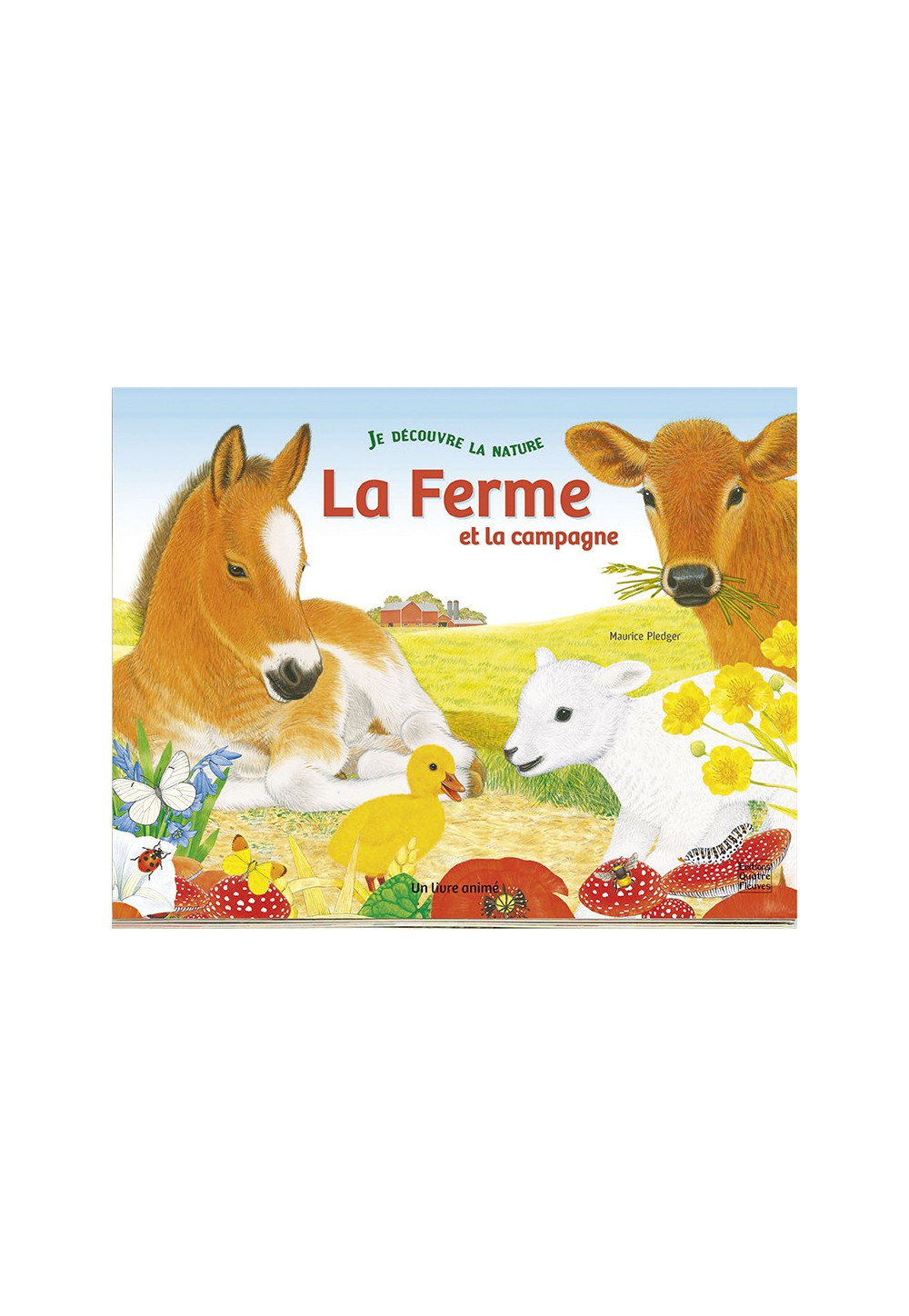 FERME ET LA CAMPAGNE (LA)