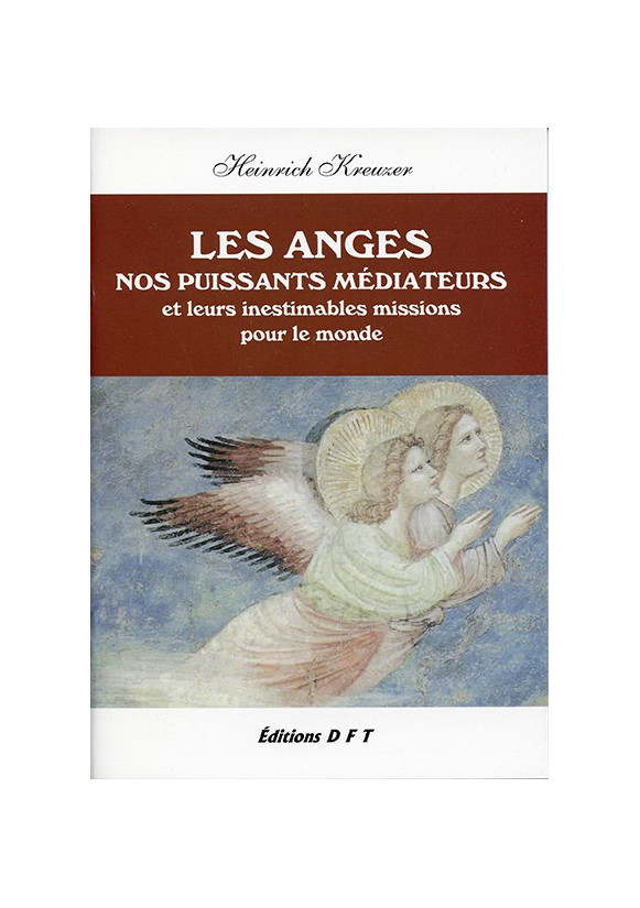 ANGES NOS PUISSANTS MEDIATEURS (LES)