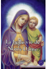 LA BELLE VIE DE NOTRE-DAME