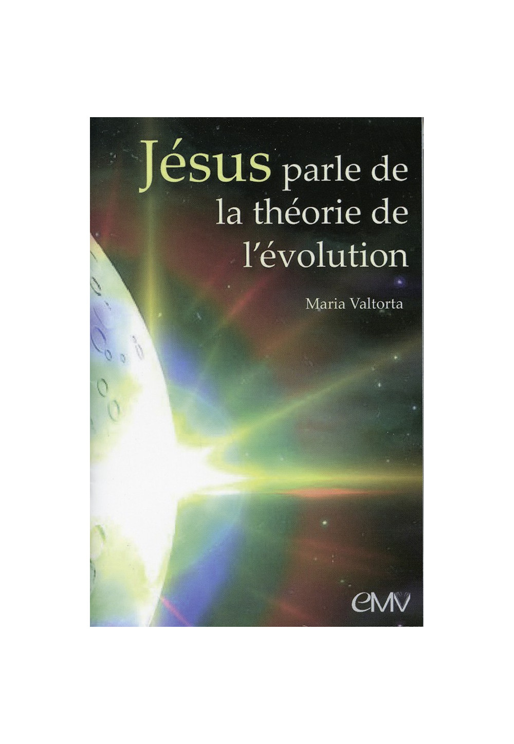 JÉSUS PARLE DE LA THÉORIE DE L’ÉVOLUTION