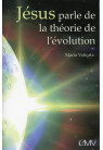 JÉSUS PARLE DE LA THÉORIE DE L’ÉVOLUTION
