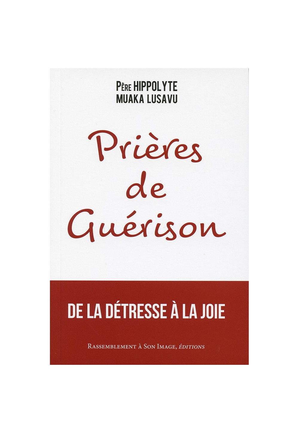 PRIÈRES DE GUÉRISON
