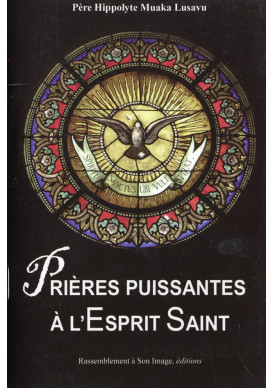 PRIÈRES PUISSANTES À L’ESPRIT-SAINT