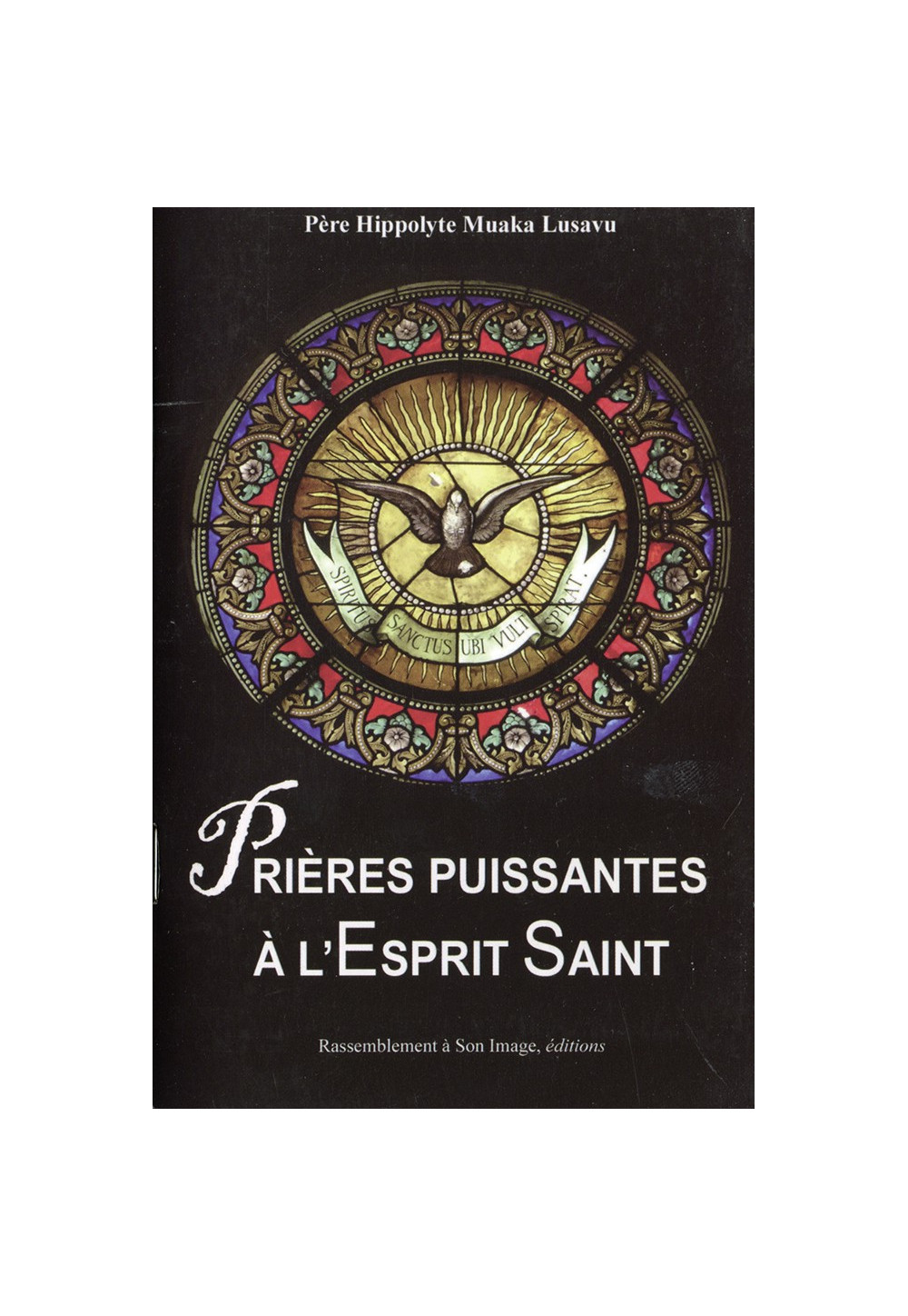 PRIÈRES PUISSANTES À L’ESPRIT-SAINT