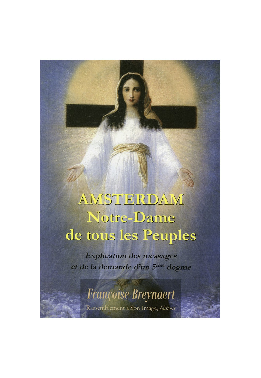 AMSTERDAM Notre-Dame de tous les Peuples