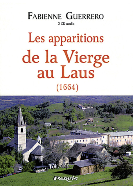 APPARITIONS DE LA VIERGE AU LAUS (LES) (1664)