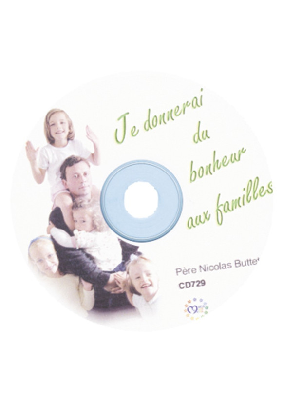 JE DONNERAI DU BONHEUR AUX FAMILLES