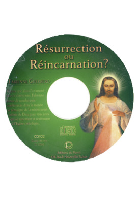 RESURRECTION OU REINCARNATION ?