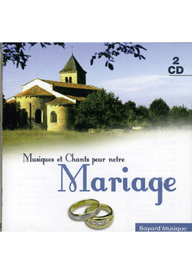 MUSIQUES ET CHANTS POUR NOTRE MARIAGE 2 CD