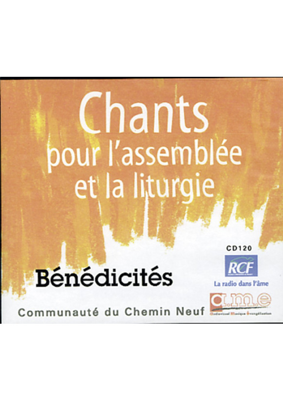 BENEDICITE Chants pour l'Assemblée et la Liturgie