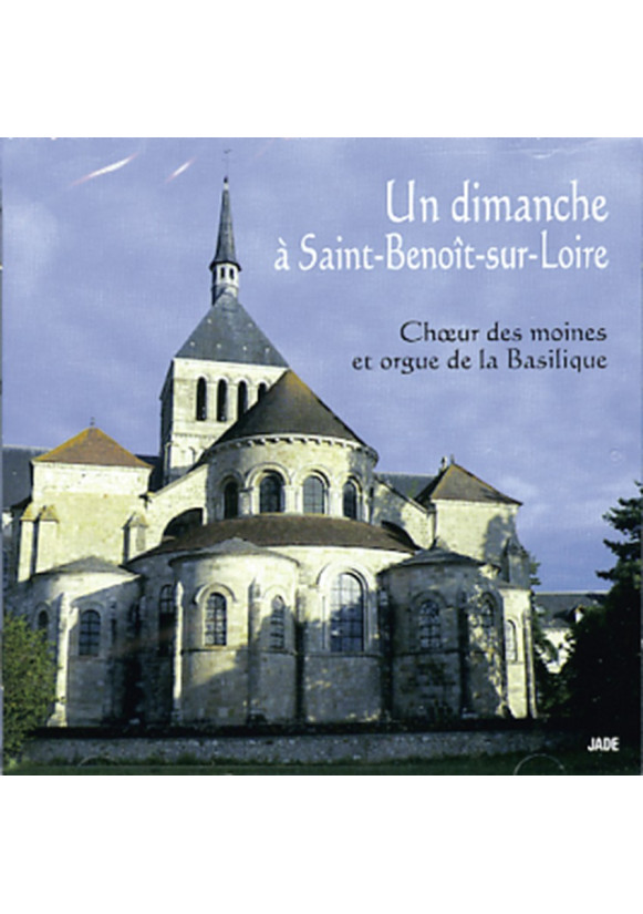 UN DIMANCHE À SAINT-BENOÎT-SUR-LOIRE	 Chœur des moines et orgue de la Basilique