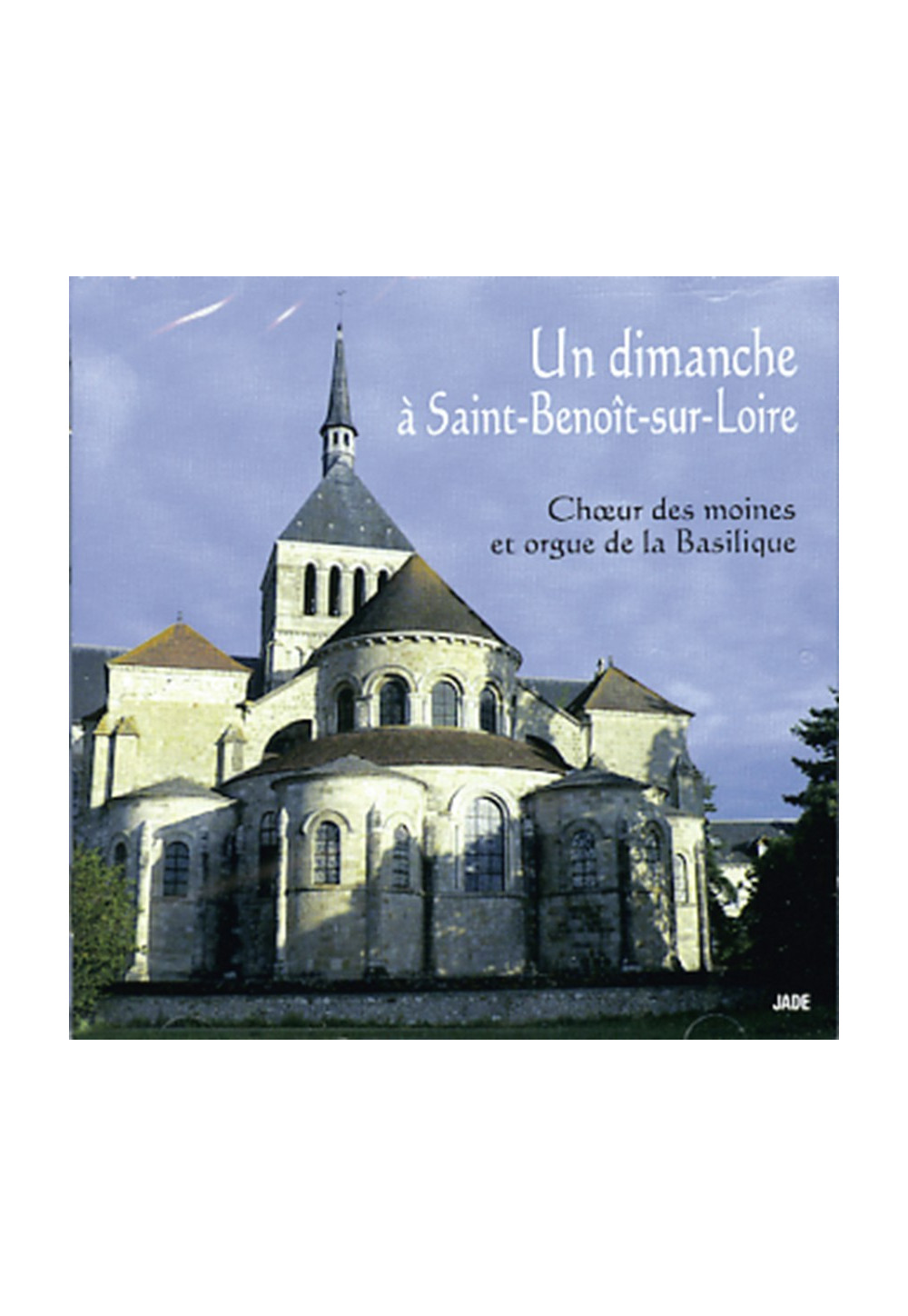 UN DIMANCHE À SAINT-BENOÎT-SUR-LOIRE	 Chœur des moines et orgue de la Basilique