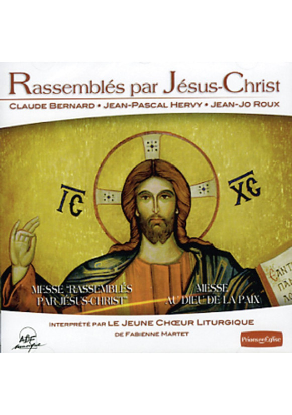 RASSEMBLÉS PAR JÉSUS CHRIST